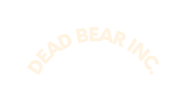 DEAD BEAR INC